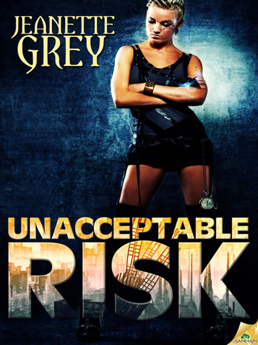 Title details for Unacceptable Risk by Jeanette Grey - Available